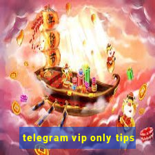 telegram vip only tips